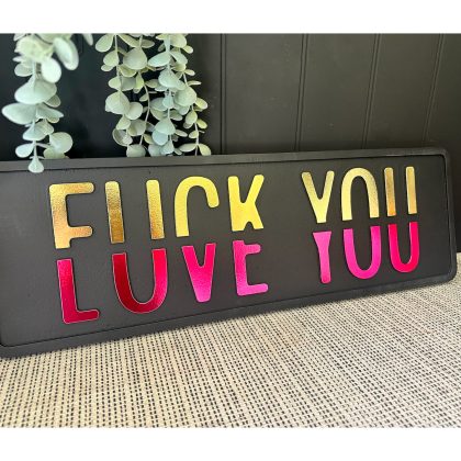 Fuck You vs Love You Sign - Image 2